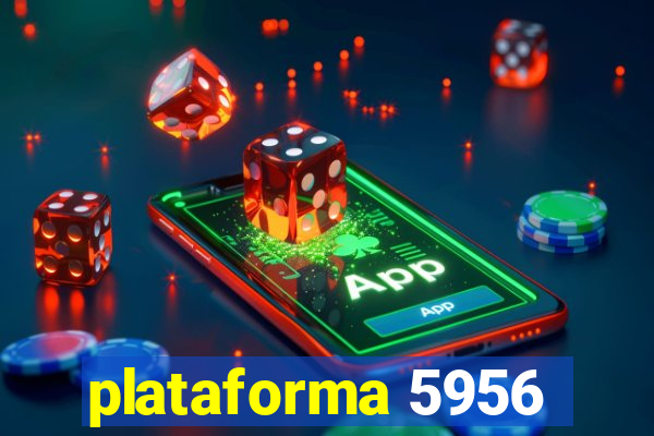 plataforma 5956